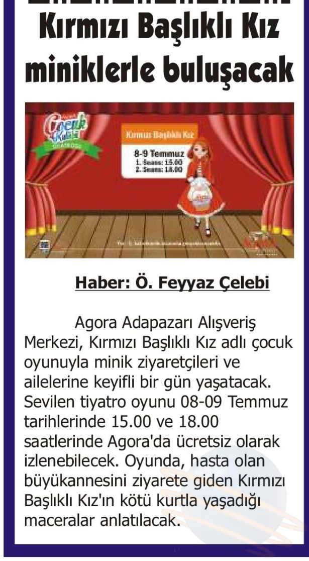 KIRMIZI BAŞLIKLI KIZ TİYATROSU AGORA ALIŞVERİŞ MERKEZİ’NDE SAHNE ALACAK!