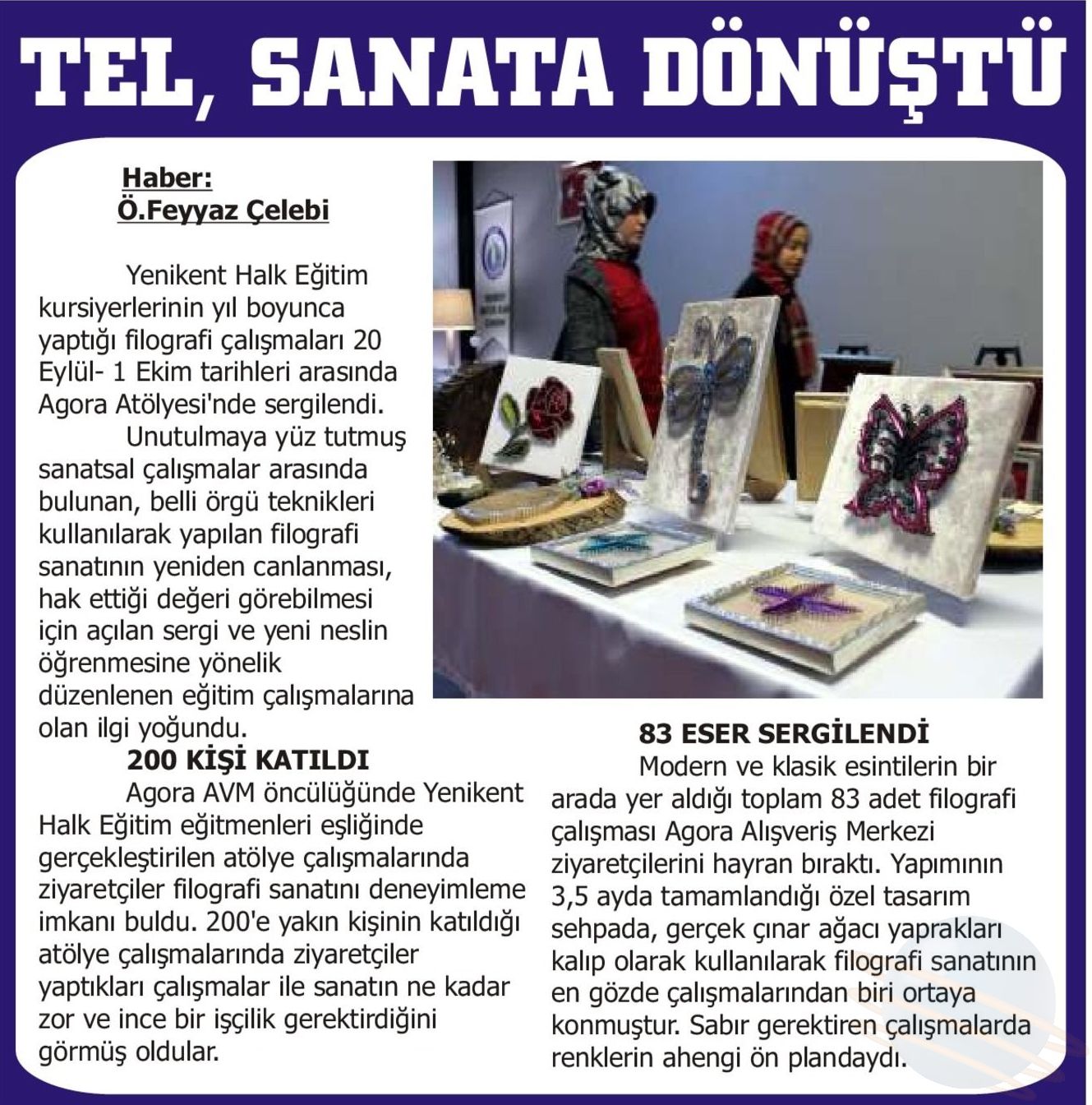 TEL SANATA DÖNÜŞTÜ