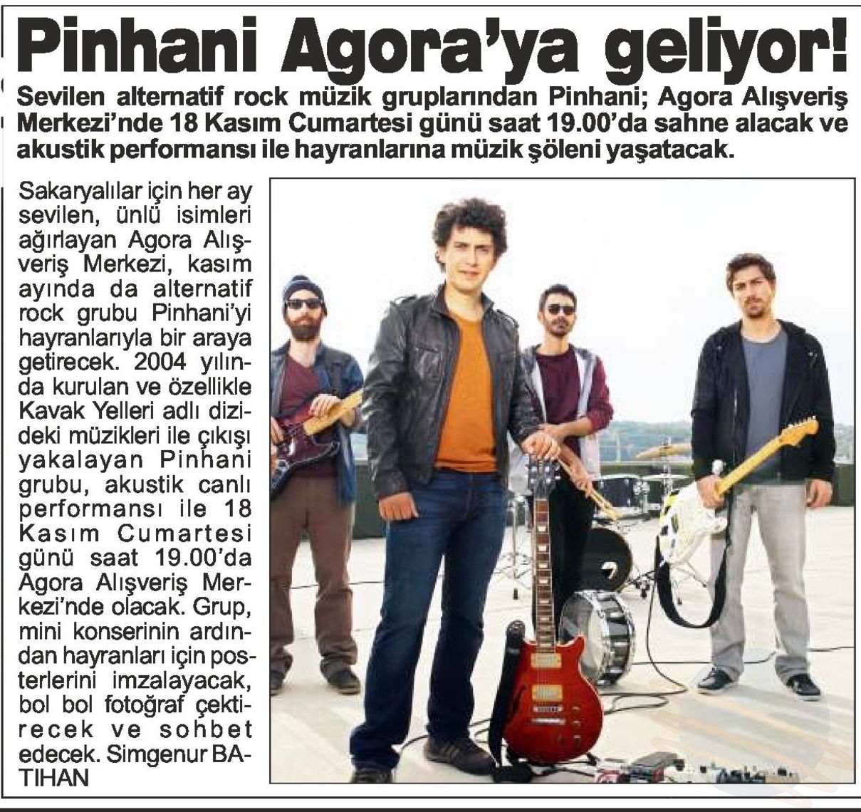 PİNHANİ AGORA'YA GELİYOR